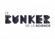 Le Bunker de la Science