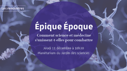  Épique époque | Comment science et médecine s’unissent-t-elles pour combattre les maladies neurocognitives ? 