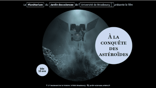  NOUVEAU SPECTACLE | À la conquête des astéroïdes 